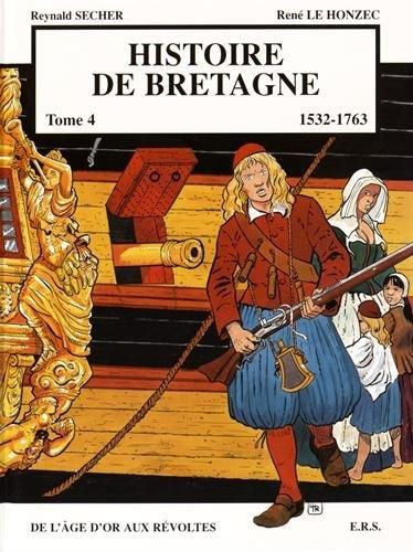 Histoire de Bretagne. Tome 4, 1532-1763