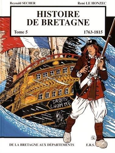 Histoire de Bretagne. Tome 5, 1763-1815